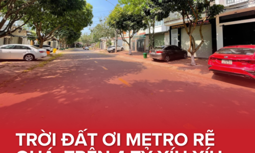 💥METRO 4 TỶ HƠN CHÚT CHO KHÁCH XÂY NHÀ